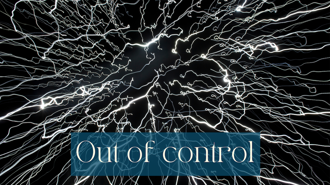 White chaotic light drawing on black background. It looks as if you look up through all the lights. White writing on a half transparent petrol coloured background in the front saying Out of control